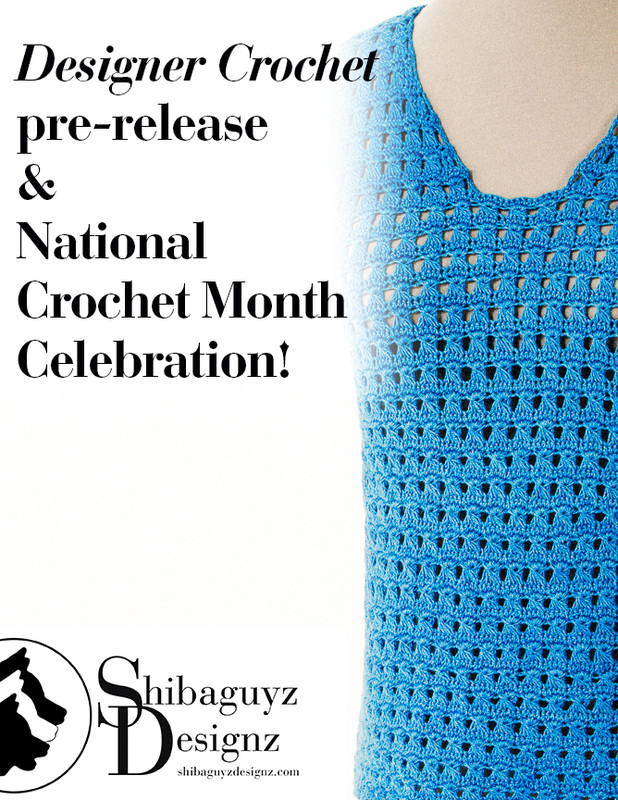 Designer Crochet Pre-Release and National Crochet Month Celebration with Shibaguyz Designz