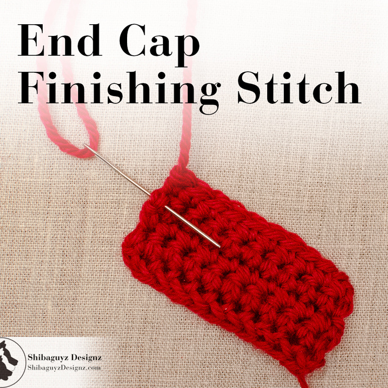 How To Make the End Cap Finishing Stitch - A free step-by-step crochet tutorial by Shibaguyz Designz