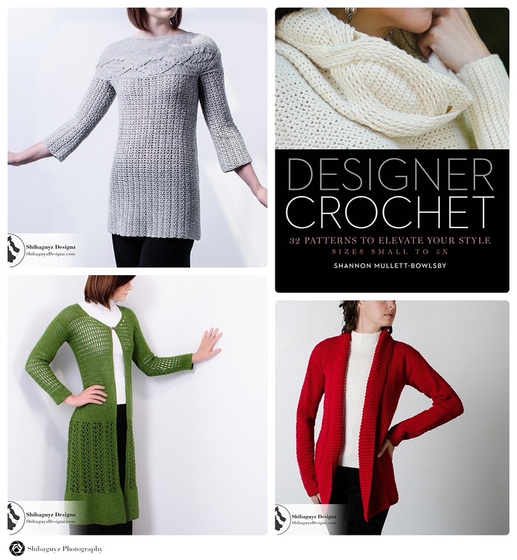 Designer Crochet: 32 patterns to elevate your style. NEW book release by Shannon Mullett-Bowlsby of Shibaguyz Designz and Lark Crafts publishing.