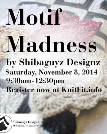 Motif Madness Class by Shibaguyz Designz at Knit Fit 2015